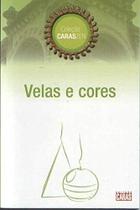 Velas e Cores Velas e Cores