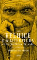 Velhice e a literatura como potência de vida