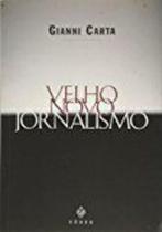 Velho novo jornalismo