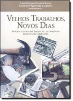 Velhos trabalhos novos dias modos atuais - EDUFSCAR Velhos trabalhos novos dias modos atuais - EDUFSCAR
