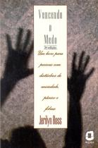 Vencendo o Medo Vencendo o Medo