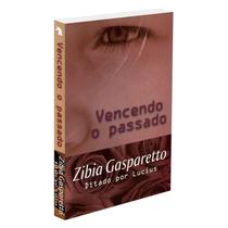 Vencendo o Passado Vencendo o Passado