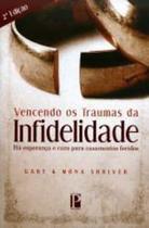 Vencendo Os Traumas Da Infidelidade - Palavra -