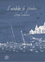 Vendedor de Pérolas, O - SOWILO EDITORA E DISTRIBUIDORA DE LIVROS Vendedor de Pérolas, O - SOWILO EDITORA E DISTRIBUIDORA DE LIVROS