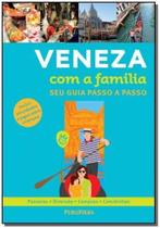 Veneza Com a Familia - Seu Guia Passo a Passo - PUBLIFOLHA EDITORA