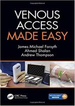 Venous access made easy (capa dura) - Taylor And Francis Group Llc Venous access made easy (capa dura) - Taylor And Francis Group Llc
