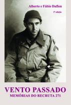 Vento Passado: Memórias do Recruta 271 - Scortecci Editora