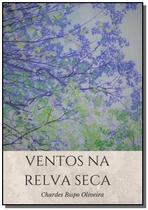 Ventos na relva seca - CLUBE DE AUTORES