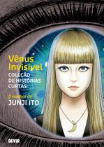 Vênus Invisível - Coleção de Histórias Curtas - Junji Ito