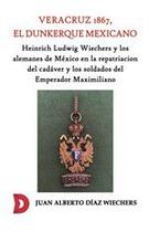 Veracruz 1867, el Dunkerque mexicano.