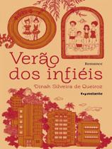 VERÃO DOS INFIÉIS - Autor: QUEIROZ, DINAH SILVEIRA DE - INSTANTE EDITORA VERÃO DOS INFIÉIS - Autor: QUEIROZ, DINAH SILVEIRA DE - INSTANTE EDITORA