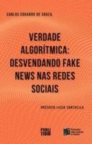 Verdade algorítmica: desvendando fake news nas redes sociais