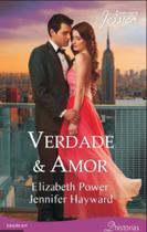 Verdade & Amor Edição 217 Coleção Harlequin Jéssica Elizabeth Power e Jennifer Hayward