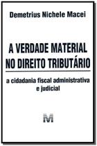 Verdade Material no Direito Tributário, A - MALHEIROS EDITORES