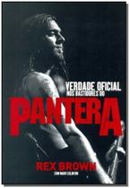 Verdade Oficial, a - Nos Bastidores Do Pantera - EDICOES IDEAL