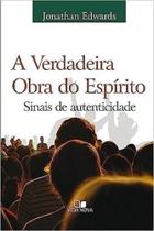 Verdadeira Obra Do Espírito, A - Vida Nova