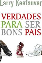 Verdades para ser bons pais