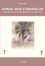Vereda: arte e psicanálise