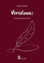 Veridianas - o Livro De Aforismos - SERENA EDITORA