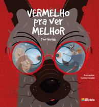 Vermelho para ver melhor - Prefácio Editora Vermelho para ver melhor - Prefácio Editora