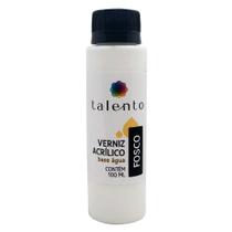 Verniz Acrílico Fosco Base Água Talento 100ml