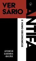 Versário Antifa e Homo Oeconomicus Versário Antifa e Homo Oeconomicus