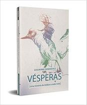 Vésperas uma história de ônibus e nada mais Vésperas uma história de ônibus e nada mais