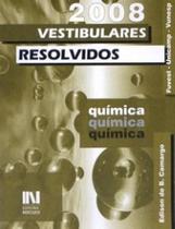 Vestibulares Resolvidos 2008 - Química - Fuvest Unicamp Vunesp