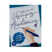 Vestígios acadêmicos Vestígios acadêmicos