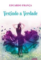 Vestindo a Verdade Vestindo a Verdade