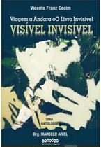 Viagem a Andara Oo Livro Invisível - Visível Invisível - Uma Antologia - Boitempo