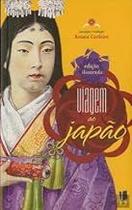 Viagem Ao Japao (Edicao Ilustrada)