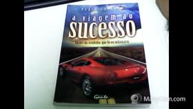 Viagem ao Sucesso, A Viagem ao Sucesso, A