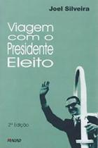 Viagem com o presidente eleito - MAUAD