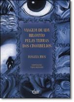 Viagem De Um Bilontio Pelas Tterras Dos Cronbelios Viagem De Um Bilontio Pelas Tterras Dos Cronbelios