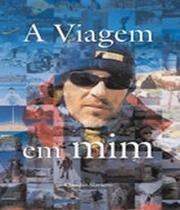 Viagem em mim, a