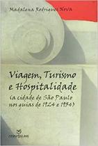Viagem, Turismo e Hospitalidade: (A cidade de São Paulo nos Guias de 1924 e 1954)