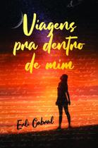 Viagens pra Dentro de Mim - Scortecci