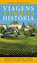 Viagens Vinhos História - Volume I - ALTA BOOKS Viagens Vinhos História - Volume I - ALTA BOOKS