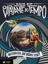 Viajante do tempo, o - matematica, que bicho e esse Viajante do tempo, o - matematica, que bicho e esse