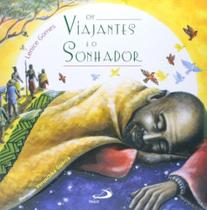 Viajantes e o sonhador, os - paulus Viajantes e o sonhador, os - paulus