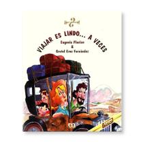 Viajar Es Lindo... A Veces - Editora Àtica - Editora Atica