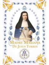 Vida admirável da reverenda madre mariana de jesus torres Vida admirável da reverenda madre mariana de jesus torres
