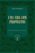 Vida com Propositos, Uma: para Que Estou na Terra Edicao Premium