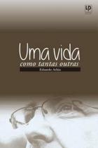 Vida como tantas outras, uma Vida como tantas outras, uma