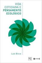 Vida cotidiana e pensamento ecológico