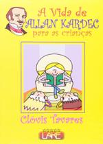 Vida De Allan Kardec Para Criancas - Lake