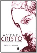 Vida de Cristo do Nasc.a Ascensão,a - TEOSOFICA