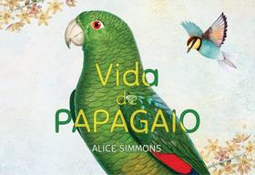 Vida de Papagaio - Scortecci Vida de Papagaio - Scortecci