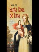 Vida de Santa Rosa de Lima - SANTUARIO
